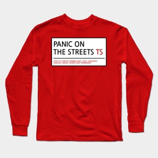 Panic on the streets of... Long Sleeve T-Shirt